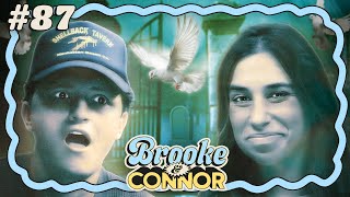 Faking Our Own Deaths | Brooke and Connor Make A Podcast - Episode 87