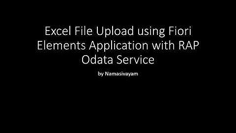 Excel File Upload using Fiori Elements Application with RAP Odata Service