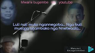 Buli omu n'emirembegye Lyrics by Prossy Nanyiti Ssebatta and Fred Ssebatta