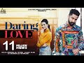 Daring love  full  varinder brar  sukh sanghera  punjabi songs 2019  jass records