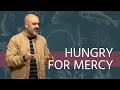 Hungry for mercy  dave dangelo