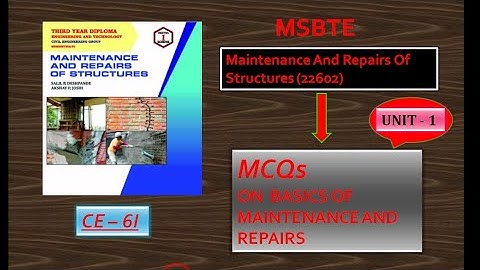 1 MCQs ON  Maintenance And Repairs Of Structures Unit -1