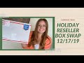 Holiday Reseller Box Swap With 2young2bold - 12/17/19