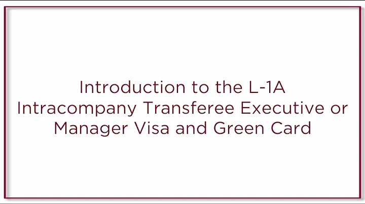 L-1A Intracompany Transferee Executive or Manager Visa