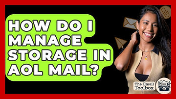 How Do I Manage Storage In AOL Mail? - TheEmailToolbox.com
