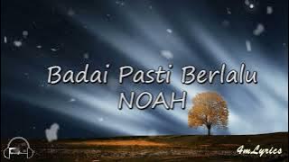 NOAH - Badai Pasti Berlalu (Lyrics)