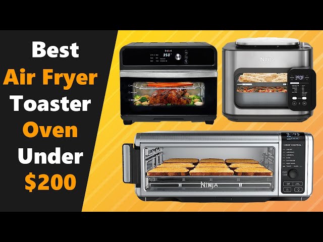 7 Best Air Fryer Toaster Ovens to Buy in 2024