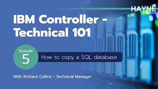 IBM Controller - Technical 101 - Episode 5: How to copy a SQL database and connect to IBM Controller