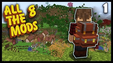 All the Mods 8: Episode 1 - The Journey Begins