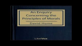 An Enquiry Concerning the Principles of Morals - By David HUME (1711 - 1776)