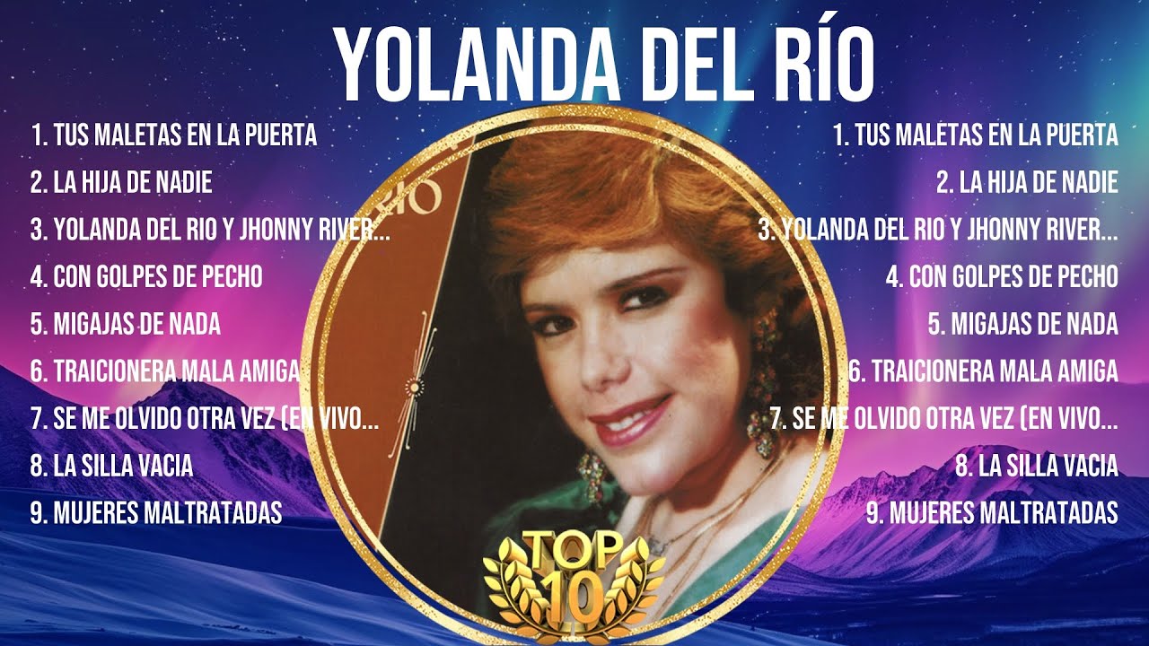 Yolanda Del Río Greatest Hits Full Album ▶️ Top Songs Full Album ▶️ Top 10 Hits of All Time