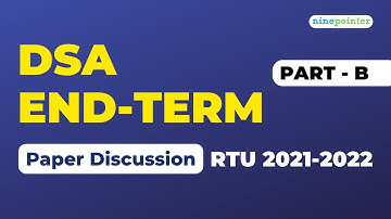 L-08 | PYQ RTU 21-22 | Computer Science Engineering | 2nd Year | Data Structure & Algorithms