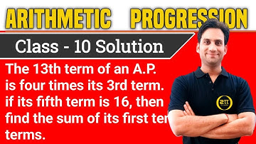 The 13^th term of an A.P. is 4 times its 3^rd term. If its 15^th term is 16, then find the sum of it