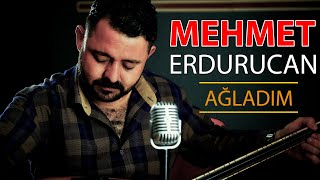 Mehmet Erdurucan - Ağladım - 2021 - Ozi Produksiyon Resimi