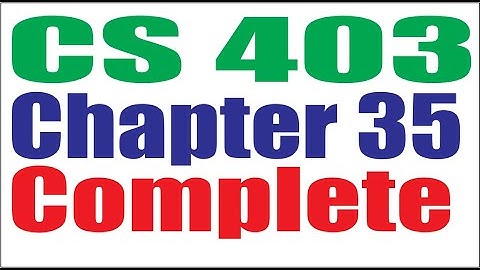 CS403 Lecture35 Complete Virtual University
