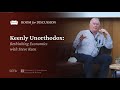 Keenly Unorthodox: Rethinking Economics with Steve Keen