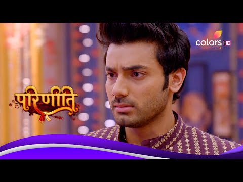 Parineetii | परिणीती | Ep. 311 | Latest Update | Neeti Confronts Rajeev-Pari