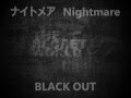 ナイトメア Nightmare - BLACK OUT (English translation and lyrics)