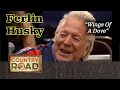 Hall of Famer FERLIN HUSKY &#39;Wings Of A Dove&#39;