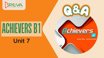 Luyện phản xạ Giao tiếp Tiếng Anh với Q&A - Achievers B1 - Unit 7 | Greva Language School