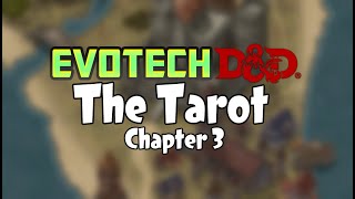 EvoTech D&D - The Tarot | Chapter 3