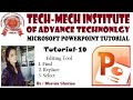 Microsoft PowerPoint Advance Tutorial 10: Editing Tool in Microsoft PowerPoint.