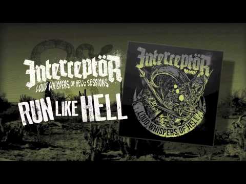 Interceptör - Run Like Hell