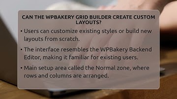 Can The WPBakery Grid Builder Create Custom Layouts? - WP Solutions Guru