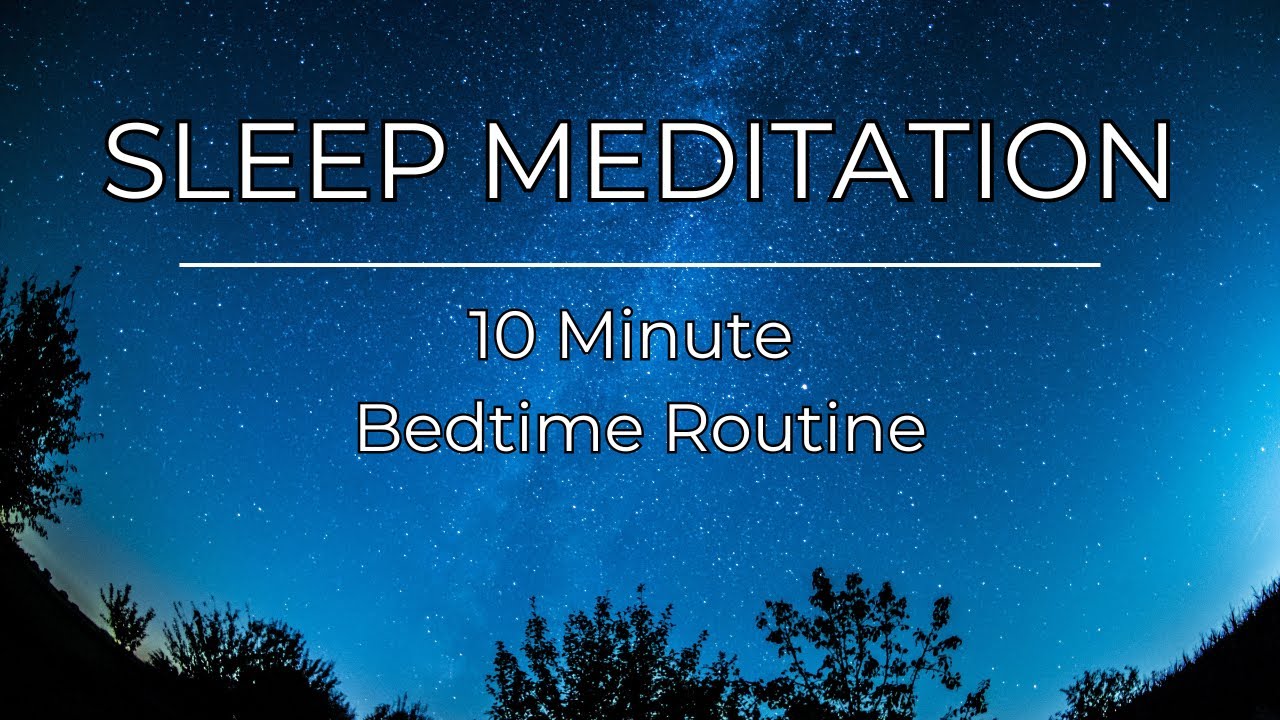10 Minute Sleep Meditation | Bedtime Routine | Gentle Breath & Body ...