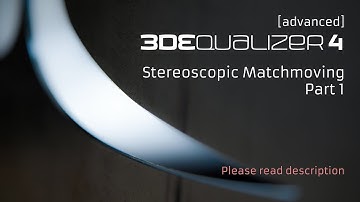 3DEqualizer4 R1 [advanced] - Stereoscopic Matchmoving [Part 1/2]