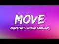 Adam Port, Camila Cabello, and Stryv - Move (Lyrics)