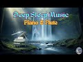 Fall Asleep Fast ⎜Continuous Soothing Flute and Piano Music for Deep Sleep &amp; Anxiety Relief