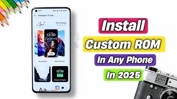 Install Custom Rom In Any Phone | Install Any Custom ROMs In 2025