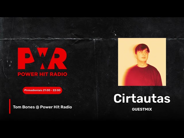 Cirtautas Guest Mix on Tom Bones @ Power Hit Radio (2024 03 25) class=