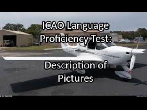 ICAO Level 4 English Language Proficiency Test: Description of Pictures