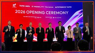 Taiwan’s Mobility Future Takes Center Stage at Taipei 360 Mobility Mega Show 2026 | Opening Ceremony