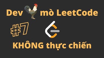 Dev gà mò LeetCode ep7 | Reverse Integer | #odleet