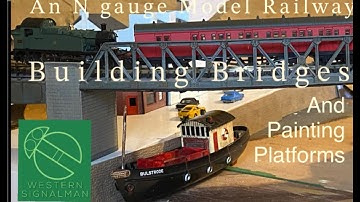 The N gauge Layout: Building Bridges