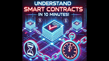 SMART CONTRACTS EXPLAINED – In Just 10 Minutes! 🚀