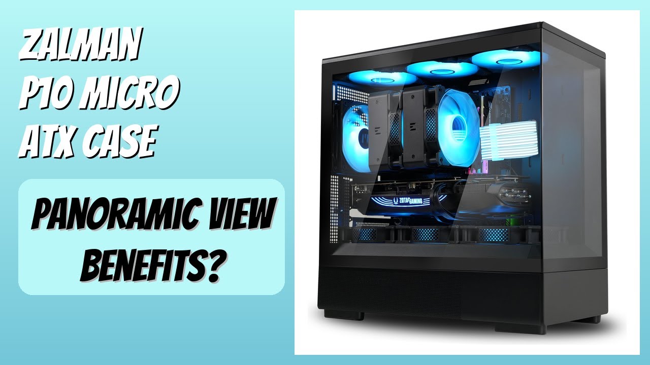 REVIEW 2026 Zalman P10 Micro ATX Case Features YouTube 