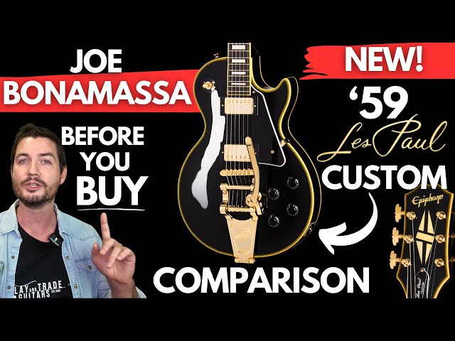 NEW Epiphone Joe Bonamassa '59 LES PAUL CUSTOM Comparison (Buy