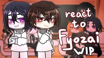 BSD react to Fyozai / WIP! (or part 1?) / read desc / re-upload