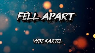 Vybz kartel - fell apart lyrics
