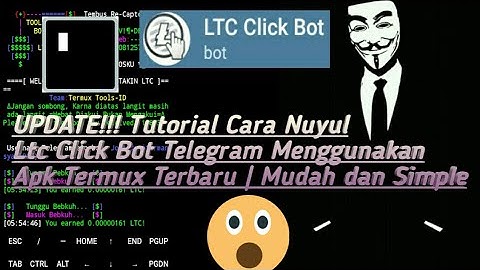 UPDATE!!! Cara Nuyul Ltc Bot Telegram Menggunakan Apk Termux Terbaru | Mudah dan Simple