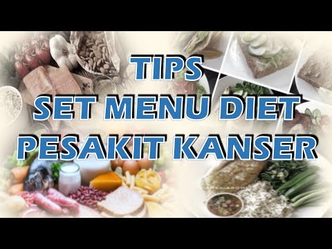 Video: Diet Untuk Pesakit Kanser - Vet Harian