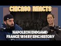 Napoleon Endgame France 1814 By Epic History | Chicago Couple Reacts