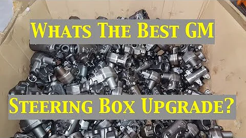 What's the BEST GM power steering box upgrade? 1st Gen Camaro 67 68 69 Iroc DSE Borgeson 800130