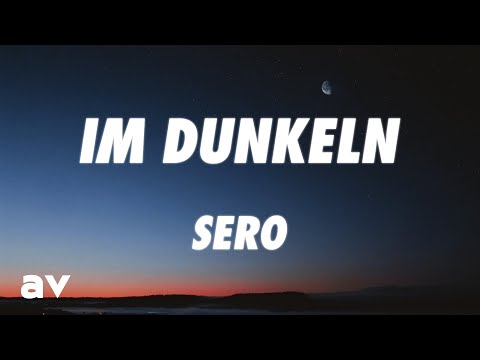 Sero - Im Dunkeln
