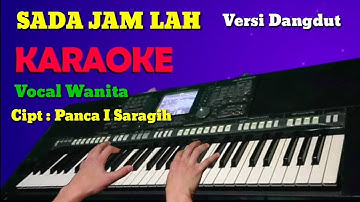Sada Jam Lah ~ Karaoke | Nada Wanita | Lagu Simalungun | Versi Dangdut