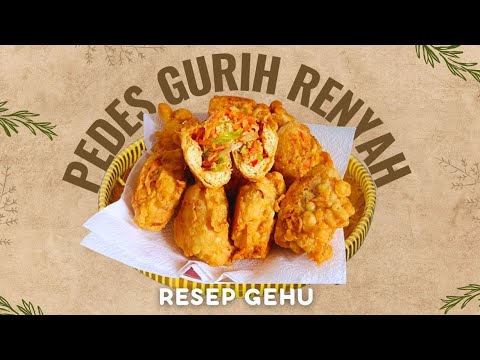 Gurih Renyah !! Cara Membuat Gehu Pedes Jeletot Cocok Untuk Takjil